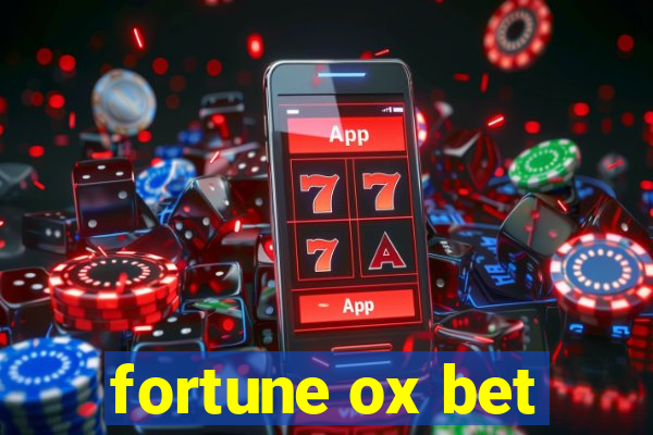 fortune ox bet